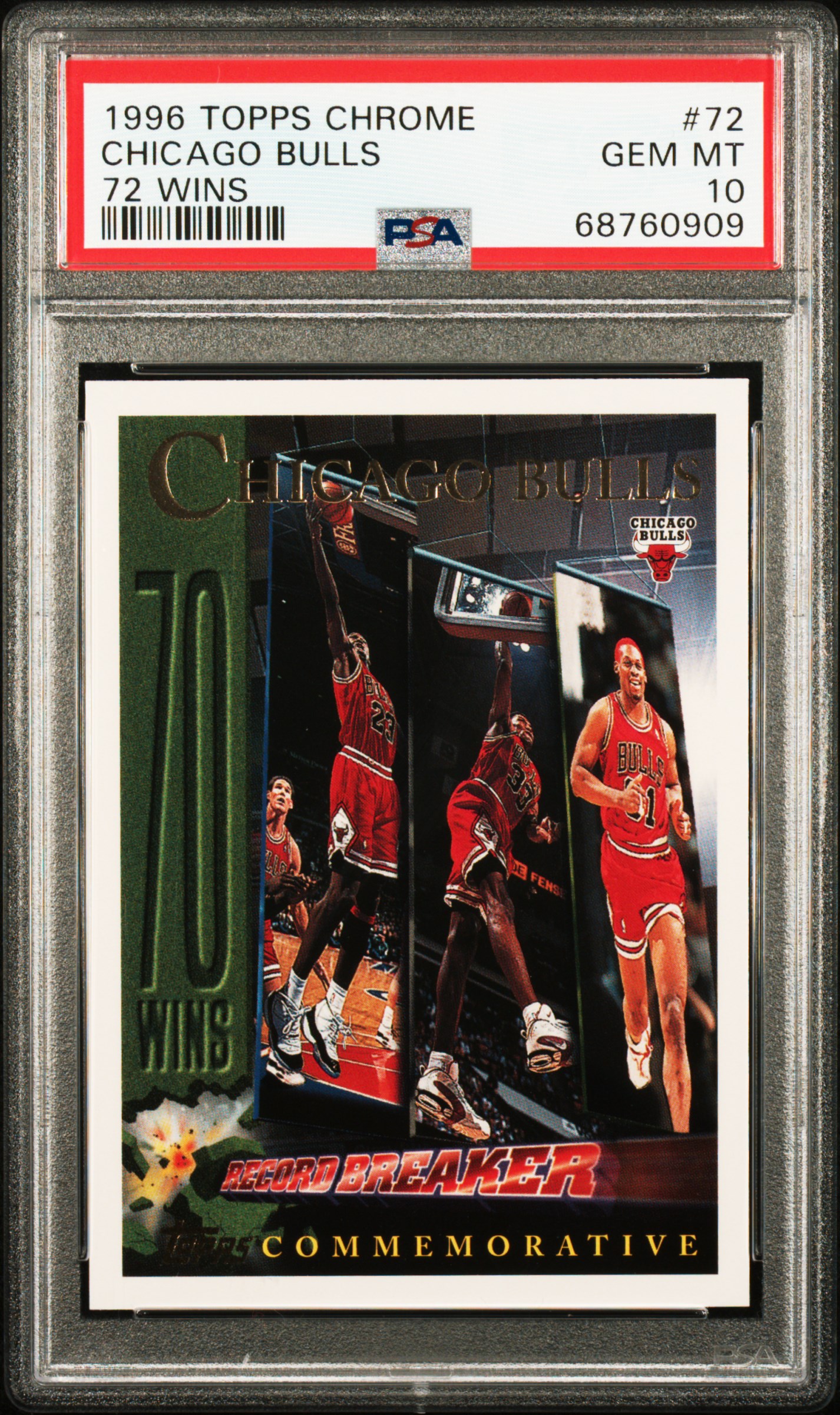 1996 Topps Chrome #72 Chicago Bulls 72 Wins – PSA GEM MT 10