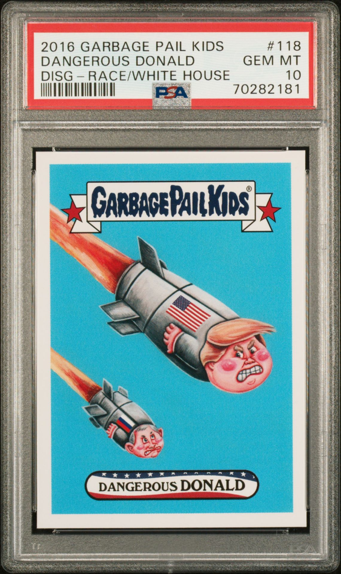 2016 Garbage Pail Kids GARBAGE PAIL KIDS DISG-RACE TO THE WHITE HOUSE RACE/WHITE HOUSE #118 Dangerous Donald front