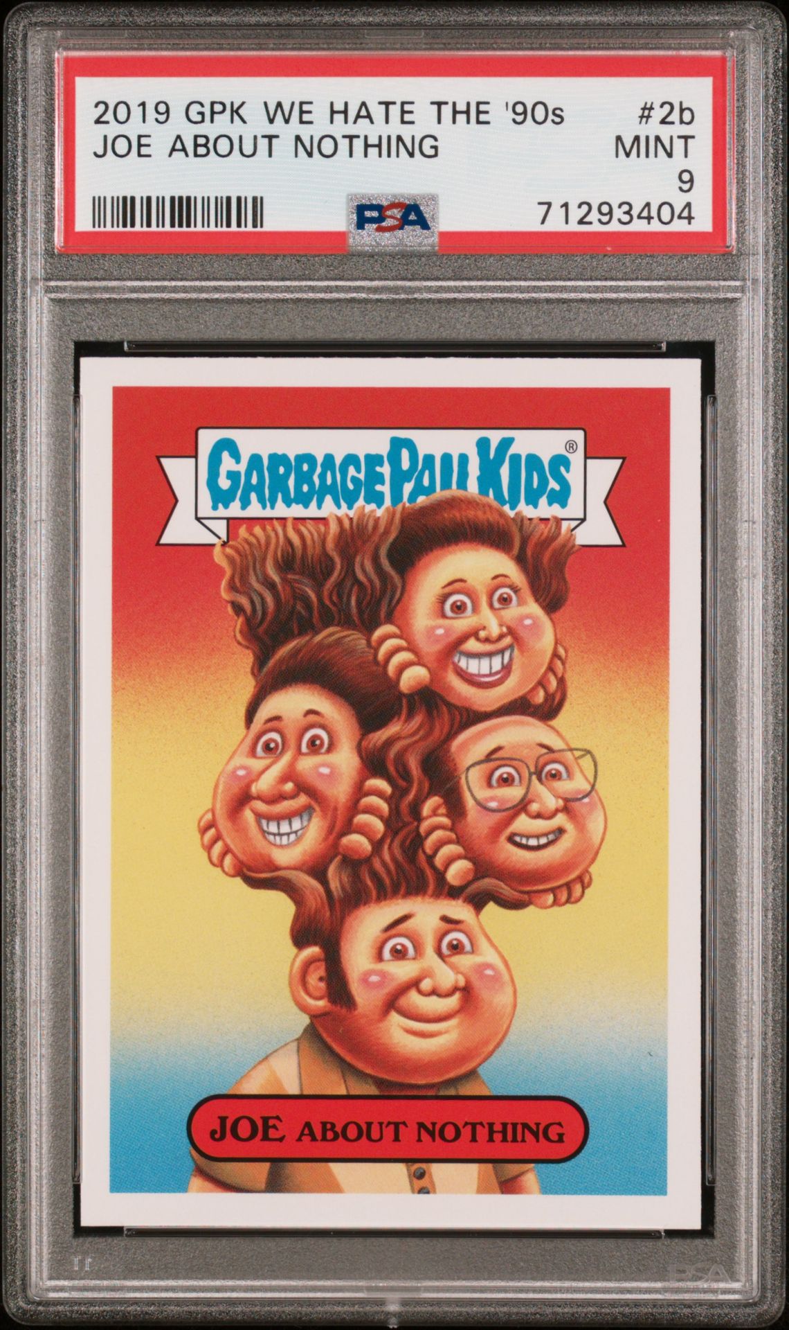 Joe About Nothing PSA 9