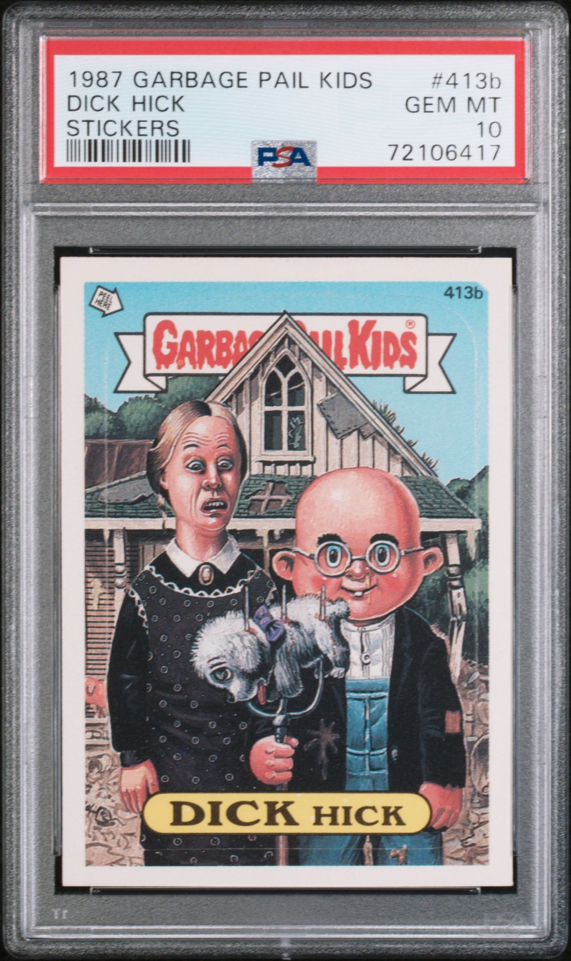1987 Topps GARBAGE PAIL KIDS STICKERS #413B Dick Hick front