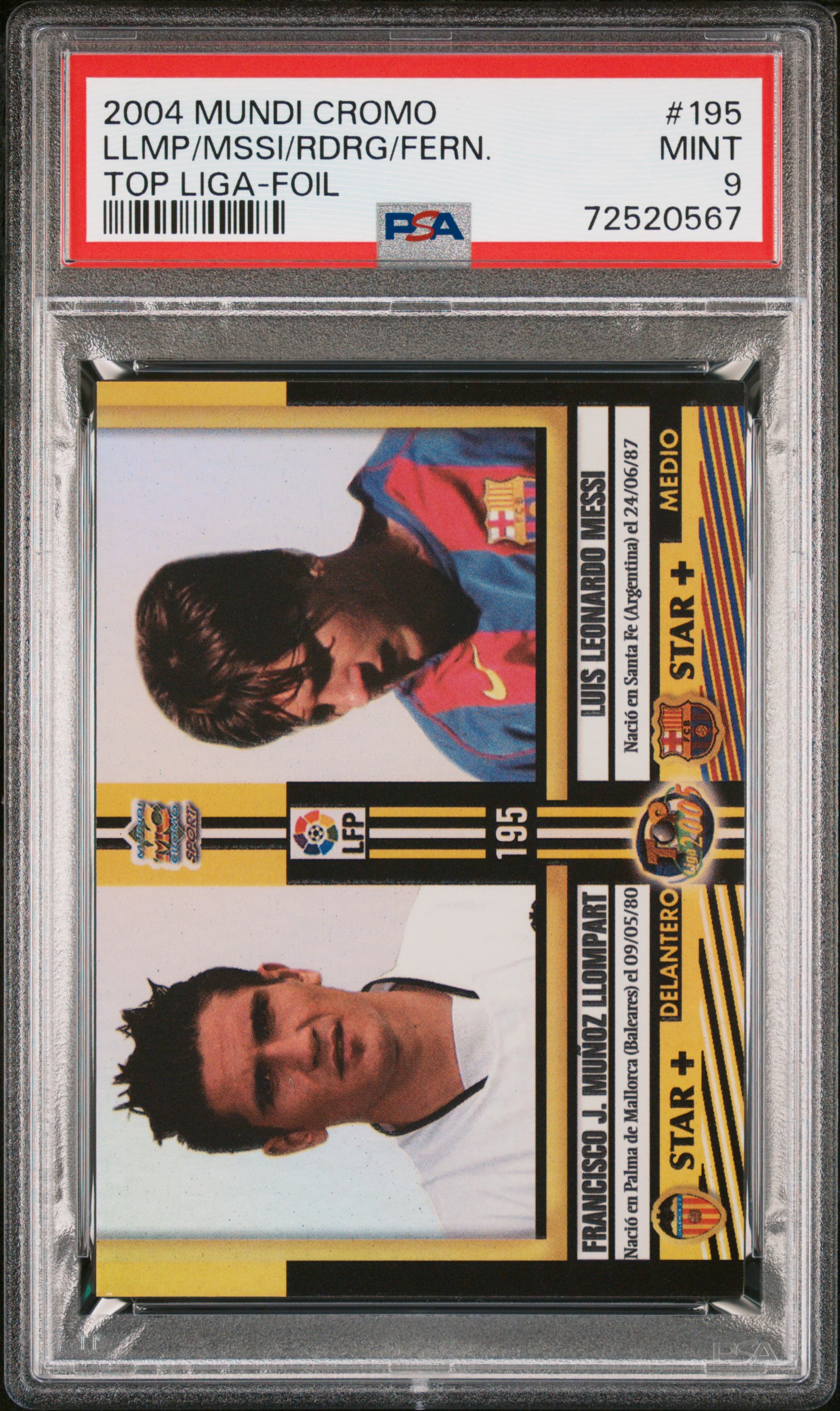 2004-05 Mundi Cromo Top Liga Foil #195 Lionel Messi Rookie Card/Borja Fernandez/Daniel Rodriguez/Francisco Llompart – PSA MINT 9