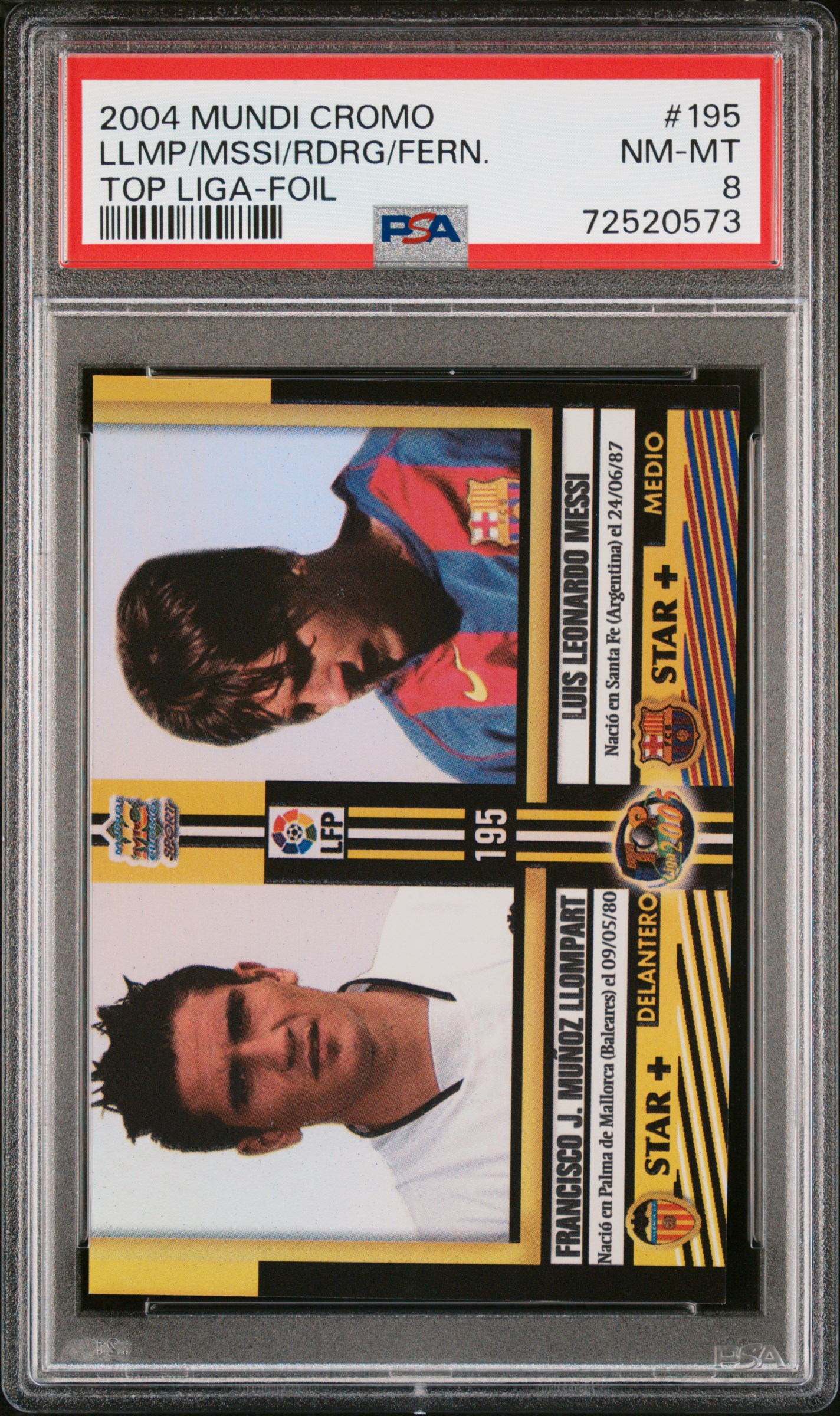 2004-05 Mundi Cromo Top Liga Foil #195 Lionel Messi Rookie Card/Borja Fernandez/Daniel Rodriguez/Francisco Llompart – PSA NM-MT 8