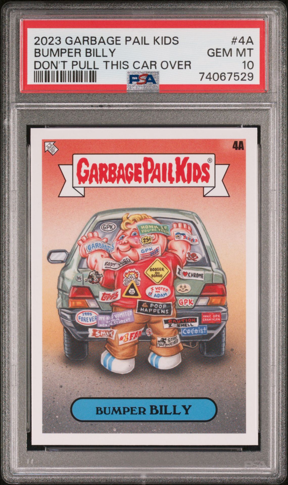 2023 Garbage Pail Kids GARBAGE PAIL KIDS DON'T MAKE ME PULL THIS CAR OVER DON'T PULL THIS CAR OVER #4A Bumper Billy front
