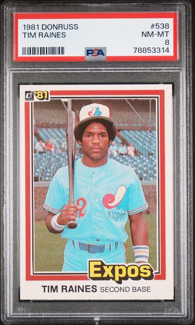 Tim Raines 1981 Donruss #538 PSA NM-MT 8 Card