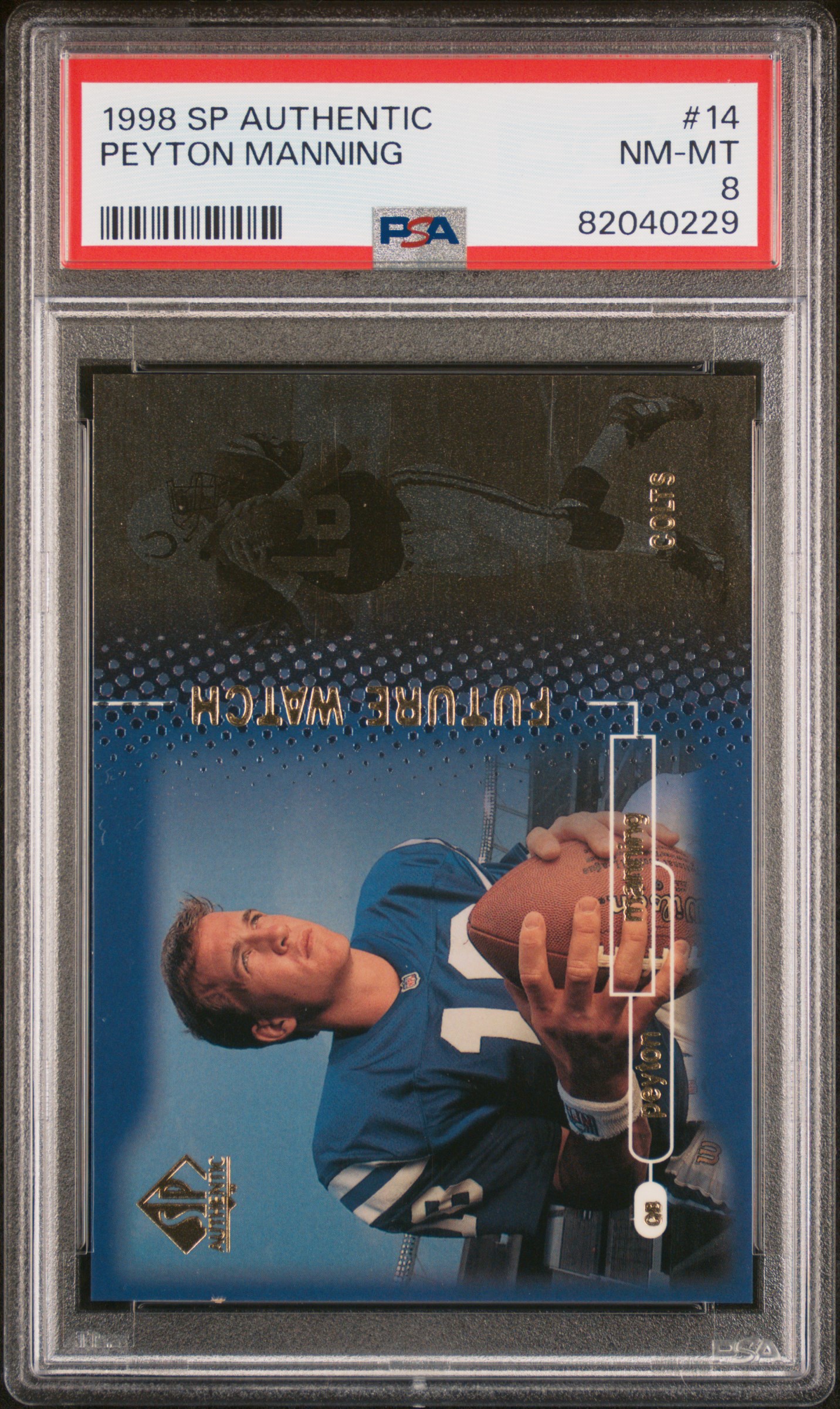 1998 Upper Deck SP Authentic #14 Peyton Manning Rookie Card (#1985/2000) - PSA NM-MT 8