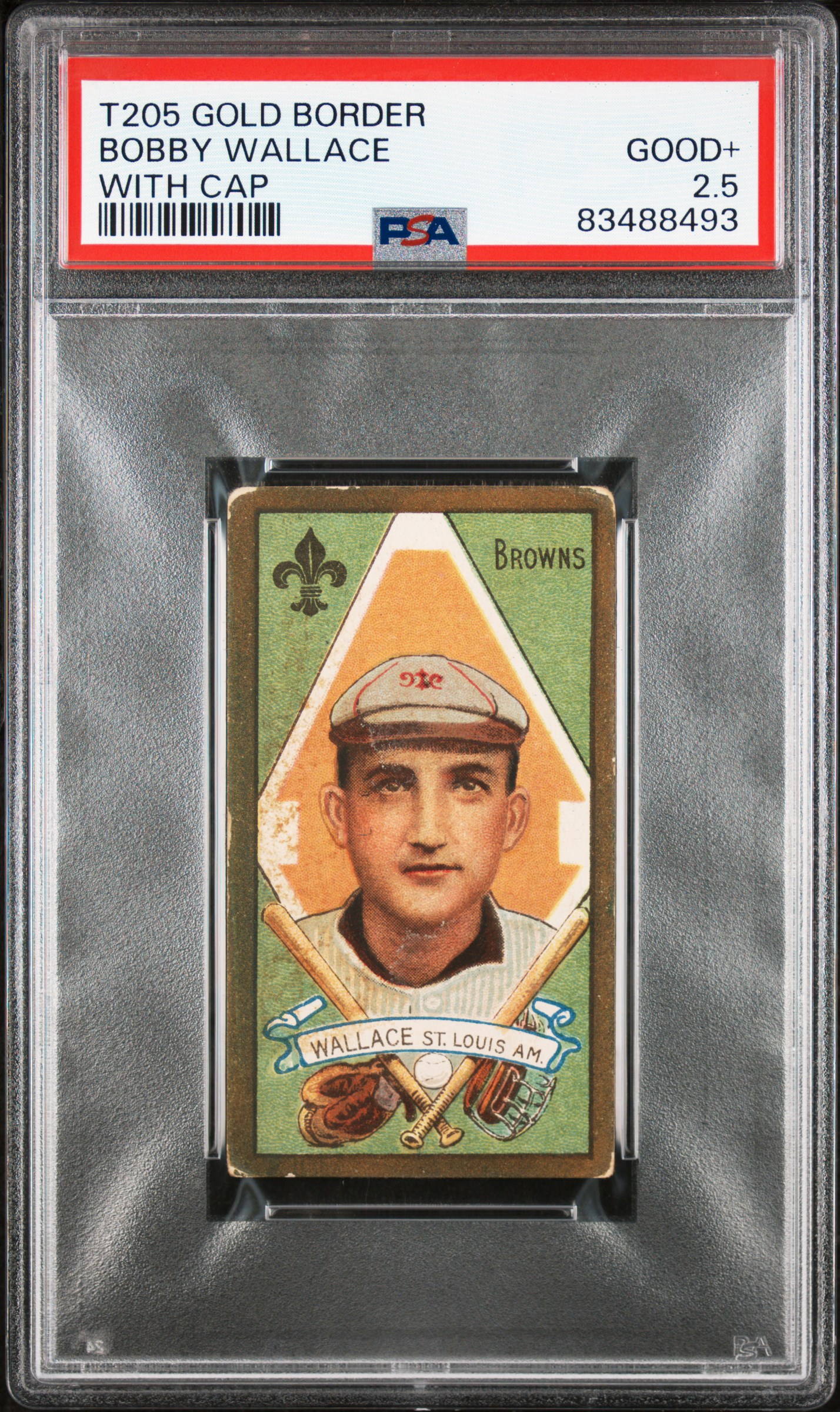 1911 T205 Gold Border Bobby Wallace, With Cap - PSA GD+ 2.5