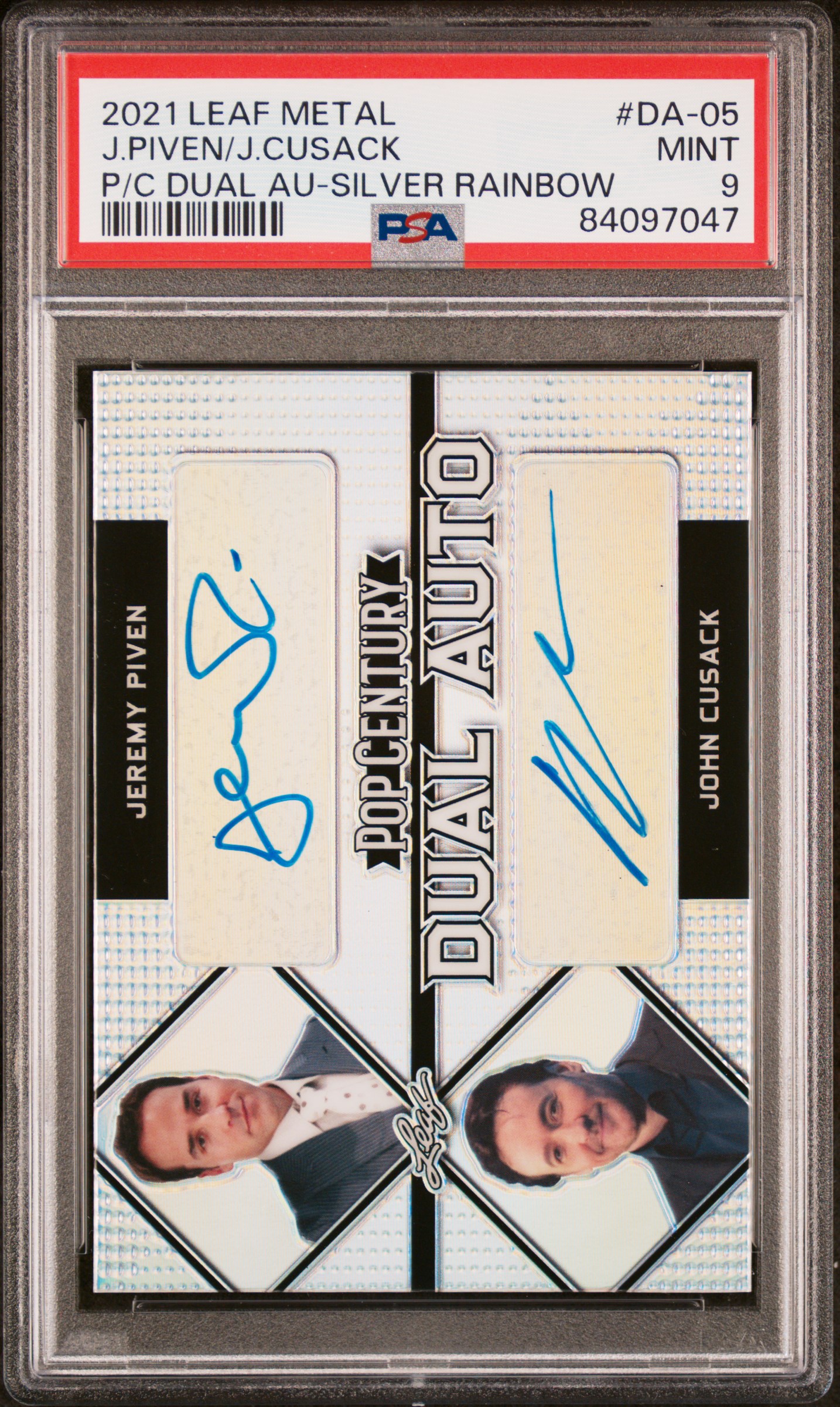 2021 LEAF METAL POP CENTURY DUAL AUTOGRAPHS #DA-05 J.PIVEN/J.CUSACK P/C DUAL AU-SILVER RAINBOW