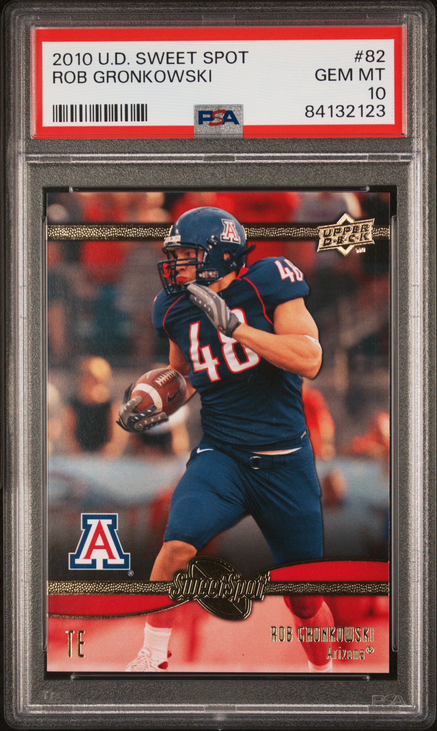 2010 UPPER DECK SWEET SPOT #82 ROB GRONKOWSKI