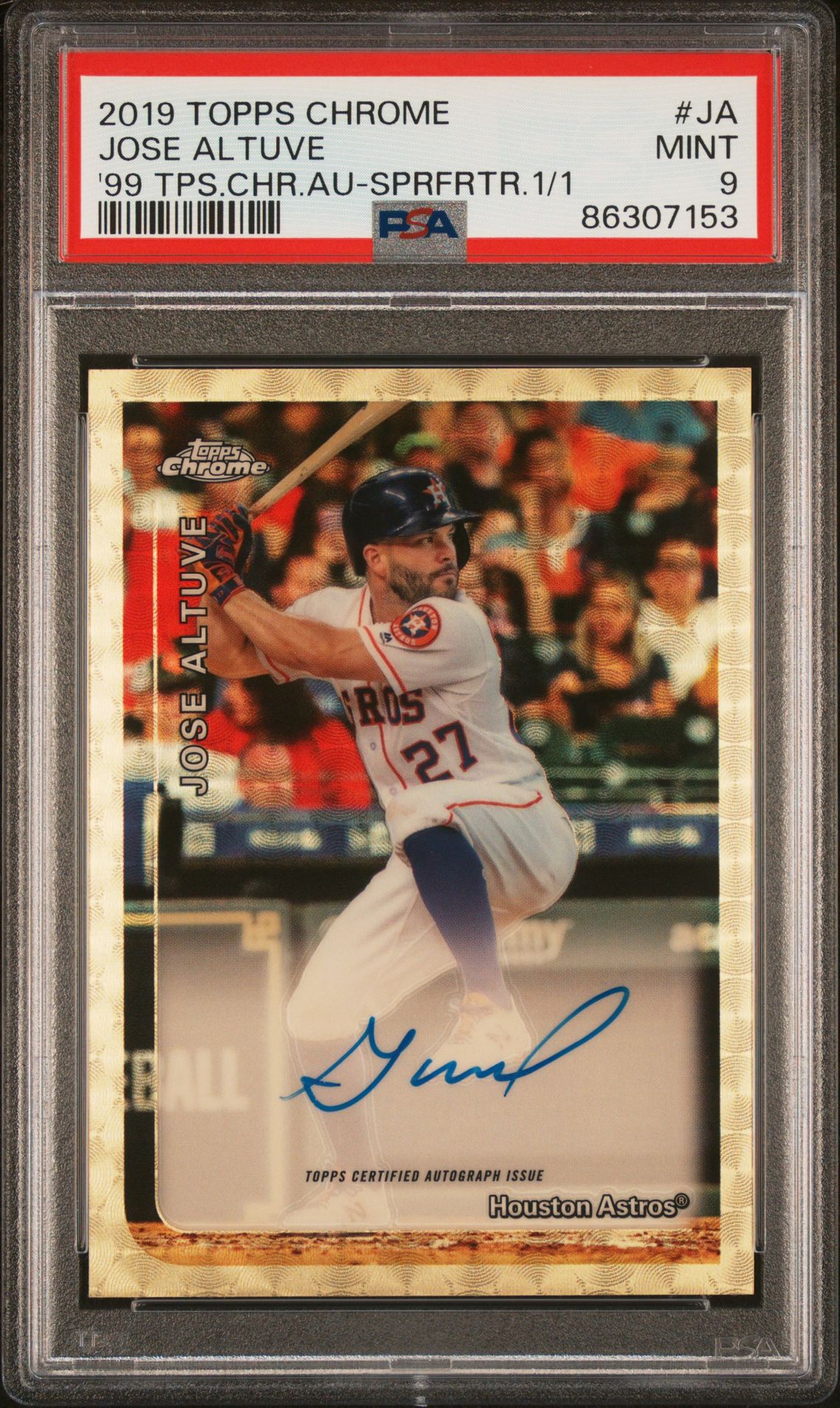 2019 Topps Chrome 1999 Topps Chrome Autographs Jose Altuve #Ja ('99 Tps.chr.au-Sprfrtr.1/1) Mint 9 front