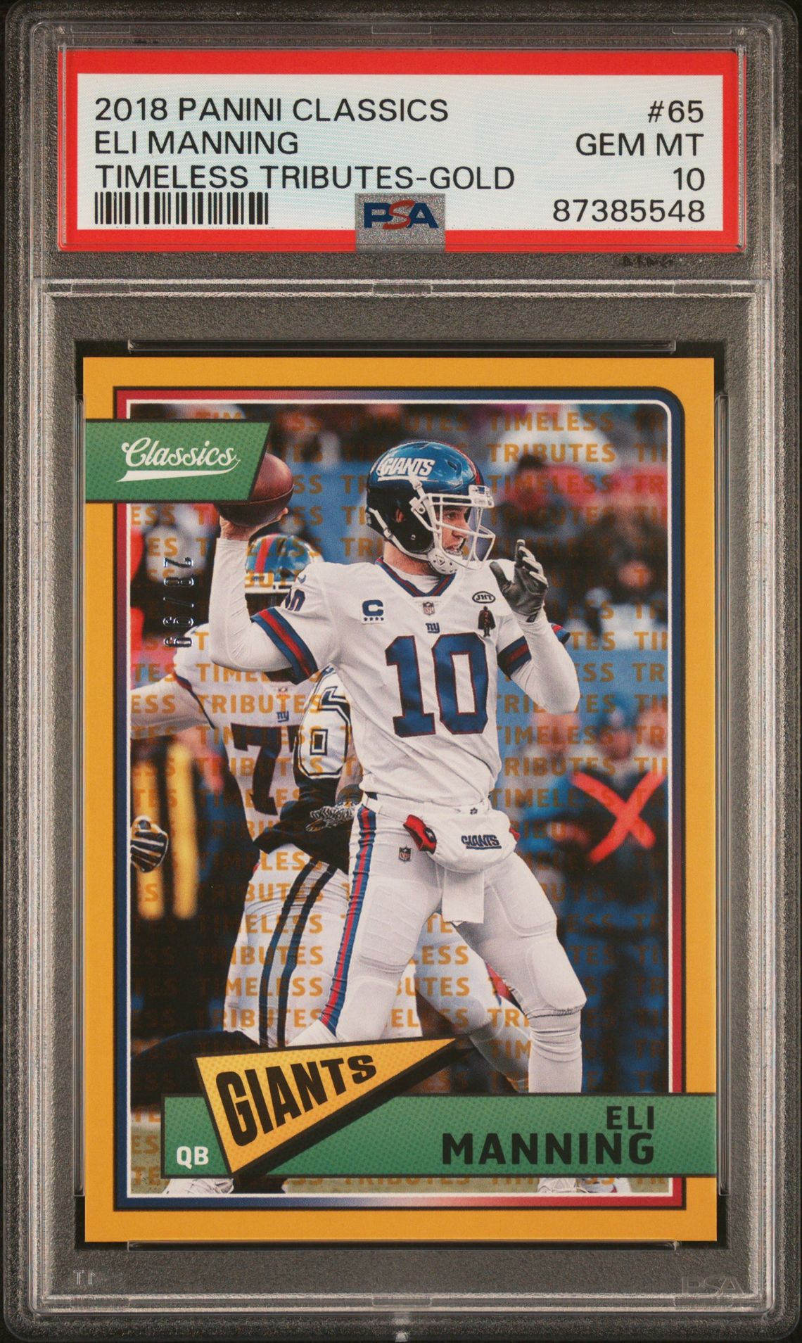 2018 Panini PANINI CLASSICS TIMELESS TRIBUTES-GOLD #65 Eli Manning front