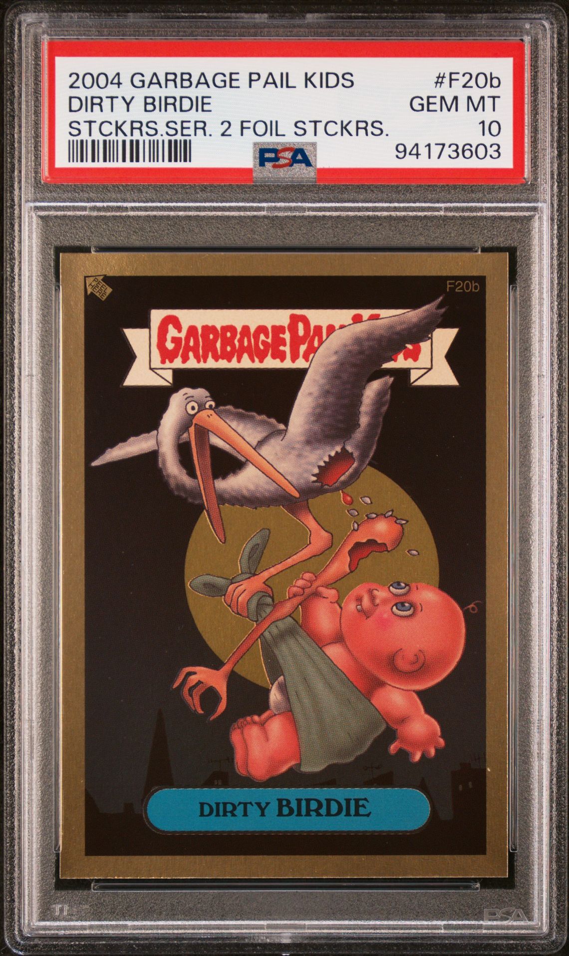 2004 Topps GARBAGE PAIL KIDS STICKERS SERIES 2 FOIL STICKERS Gold #F20B Dirty Birdie front