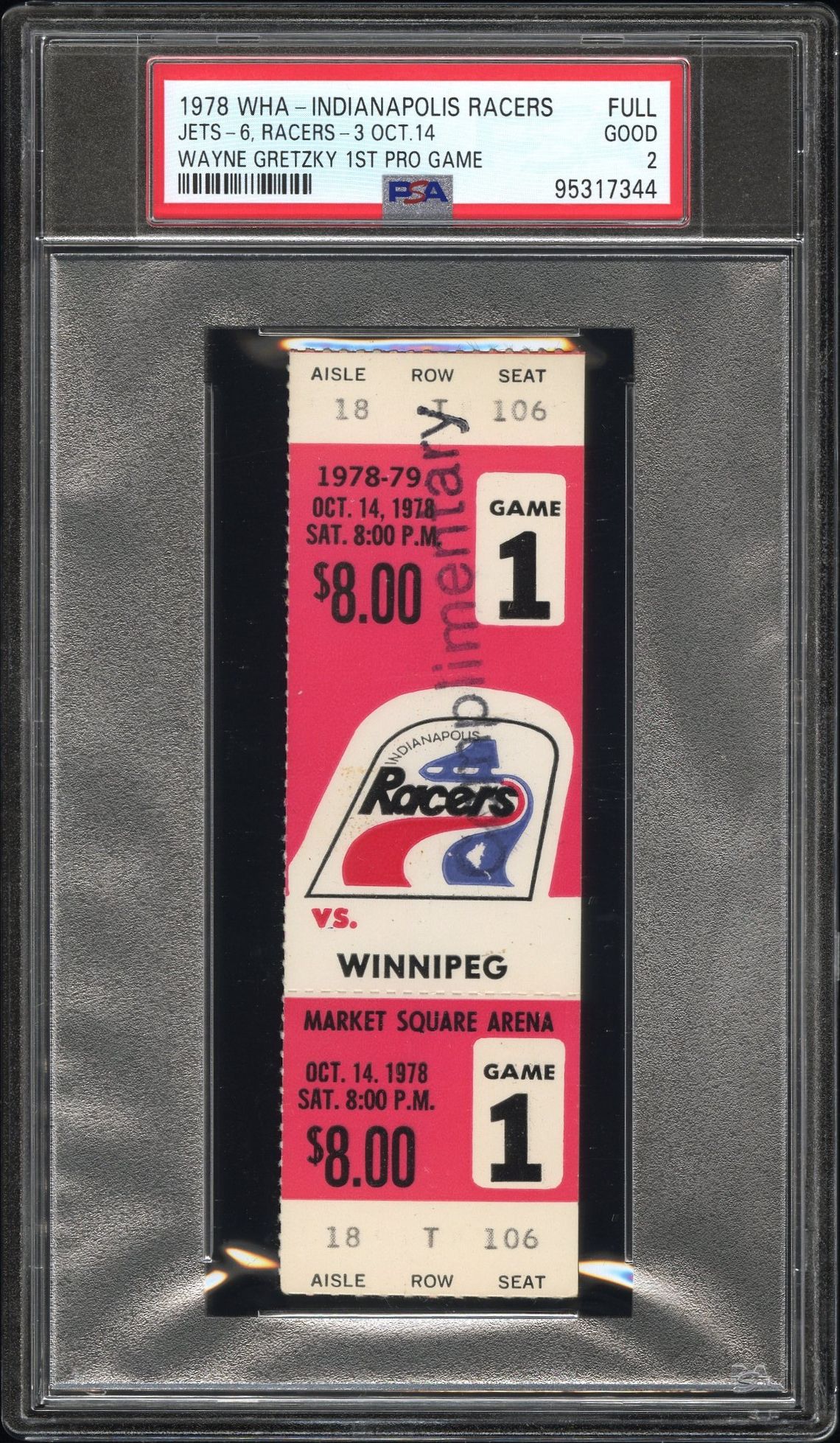Wayne Gretzky first professional game full ticket, Indianapolis Racers against the Winnipeg Jets, 14 October 1978, graded PSA GOOD 2, cert 95317344