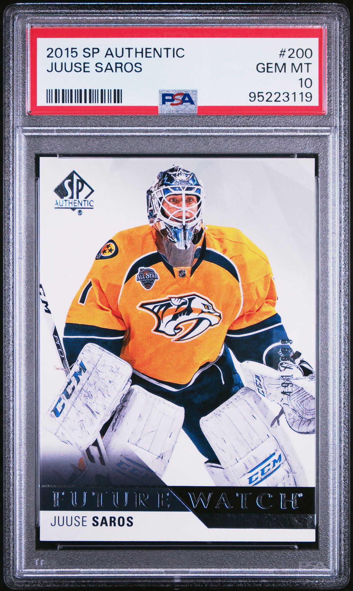 2015 Sp Authentic Juuse Saros #200 Gem Mt 10 front