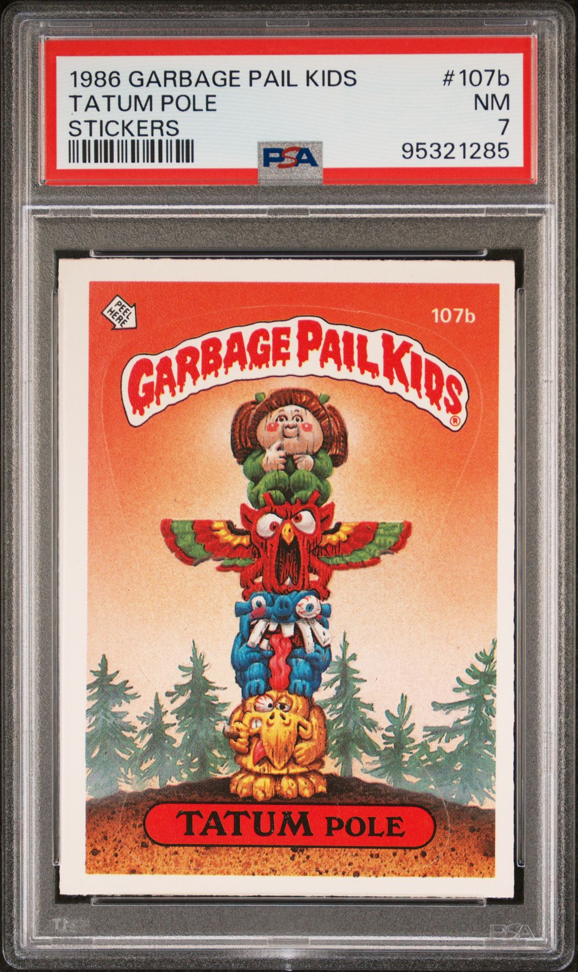 1986 Topps GARBAGE PAIL KIDS STICKERS #107B Tatum Pole front