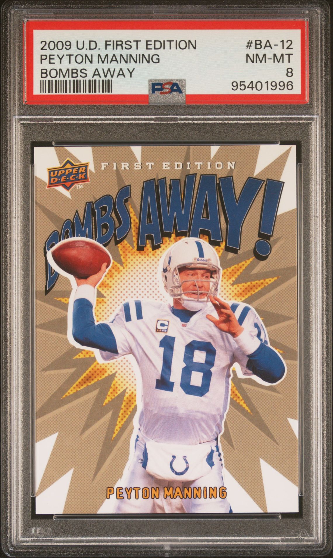 2009 Upper Deck UPPER DECK FIRST EDITION BOMBS AWAY #BA-12 Peyton Manning front