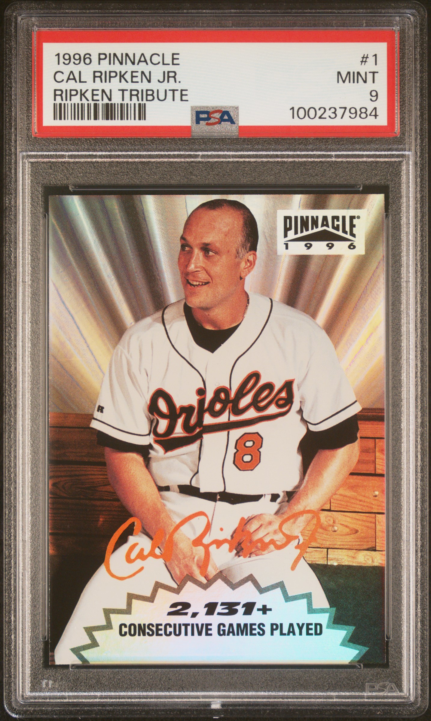 1996 Pinnacle Cal Ripken Tribute Cal Ripken Jr. #1 (Ripken Tribute) Mint 9 front