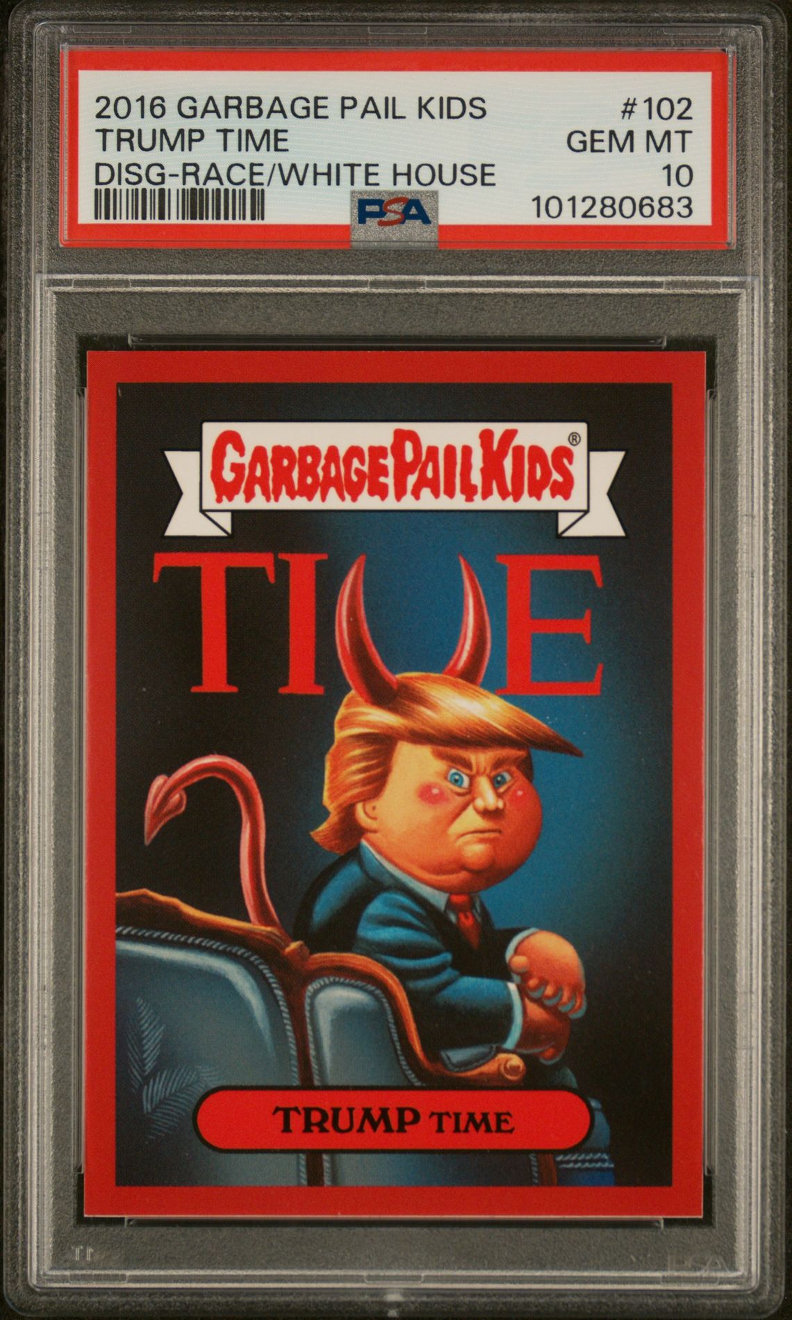 2016 Garbage Pail Kids Garbage Pail Kids Disg-Race To The White House #102 Trump Time front