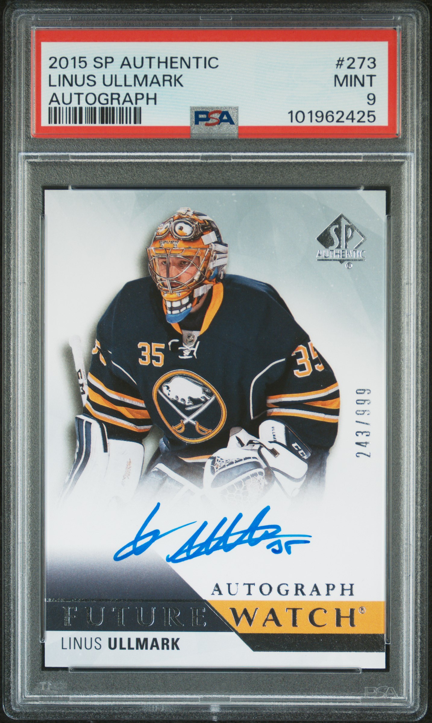 2015 Sp Authentic Linus Ullmark #273 (Autograph) Mint 9 front