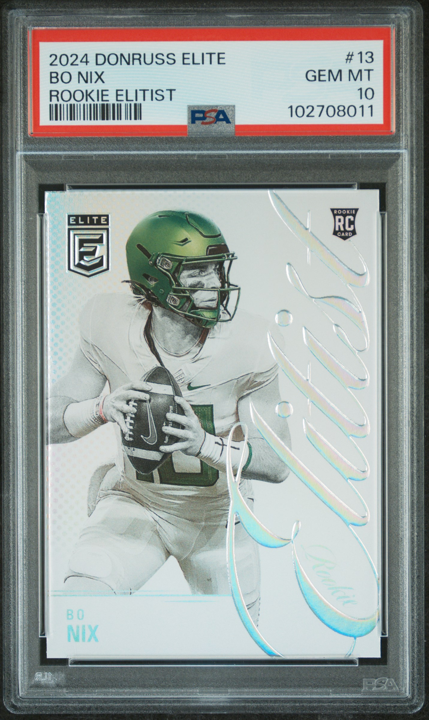 2024 Panini Donruss Elite Rookie Elitist Bo Nix #13 Gem Mt 10 front
