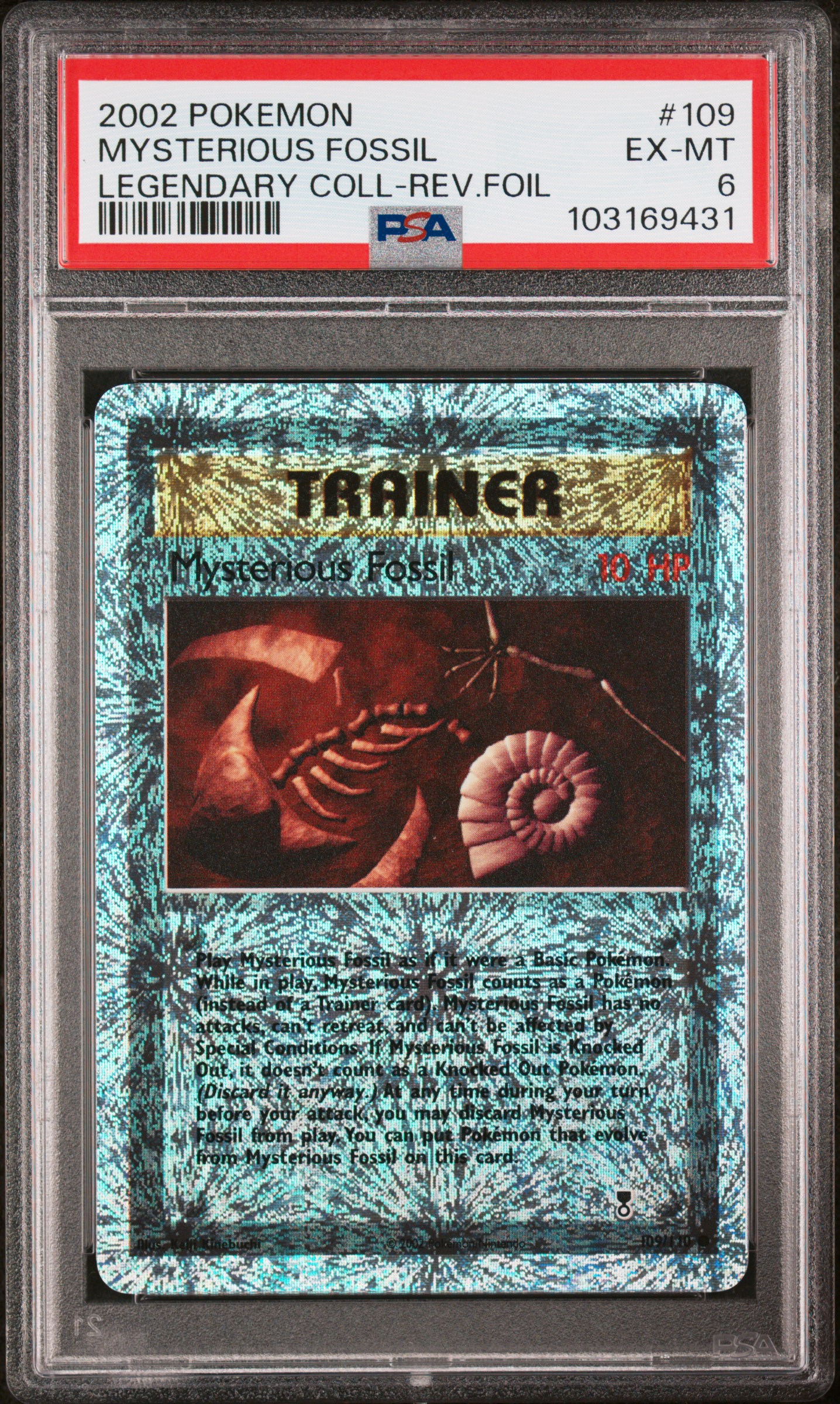 2002 #109 Mysterious Fossil-Reverse Foil PSA 6 Legendary Collection