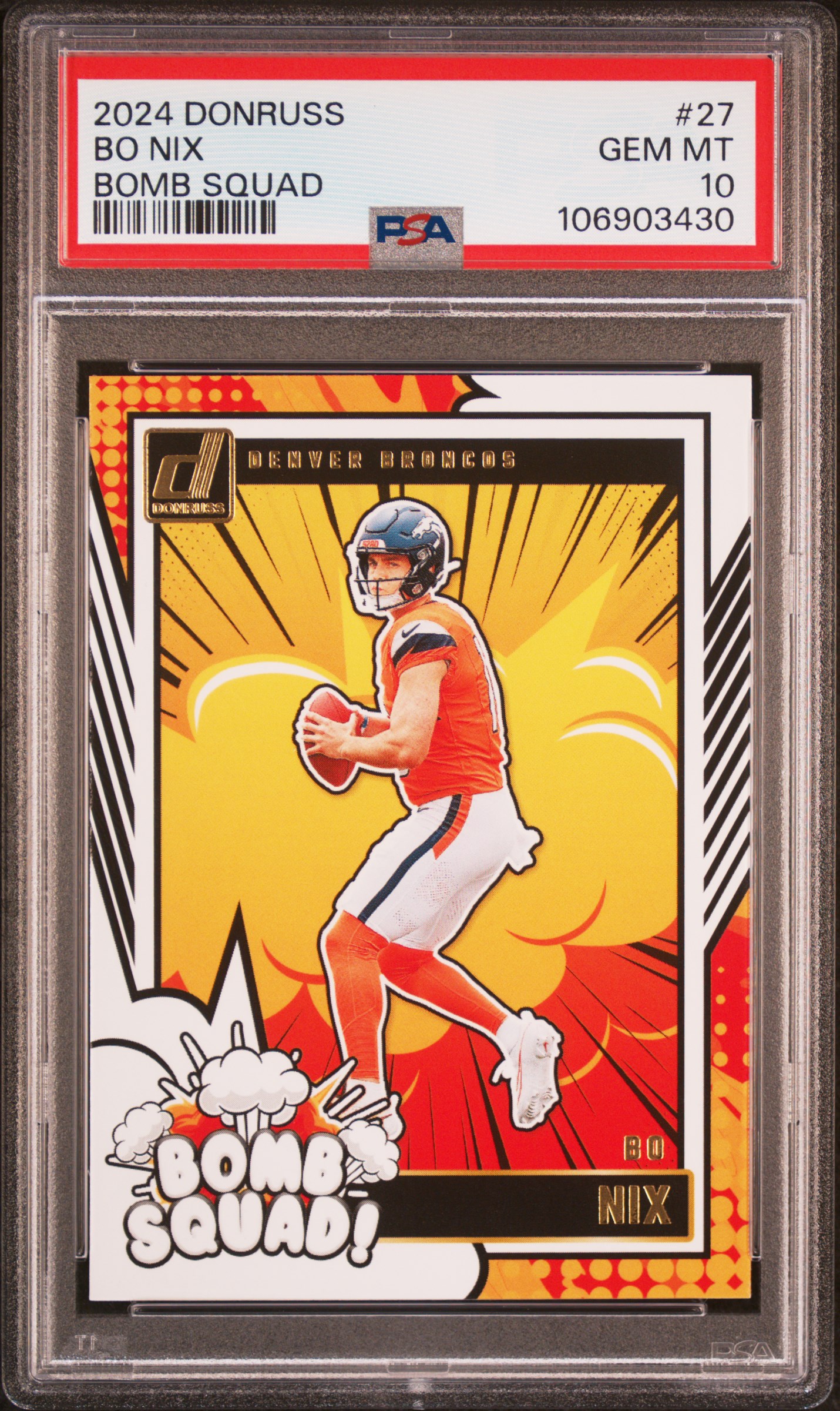 2024 Panini Donruss Bomb Squad Bo Nix #27 Gem Mt 10 front