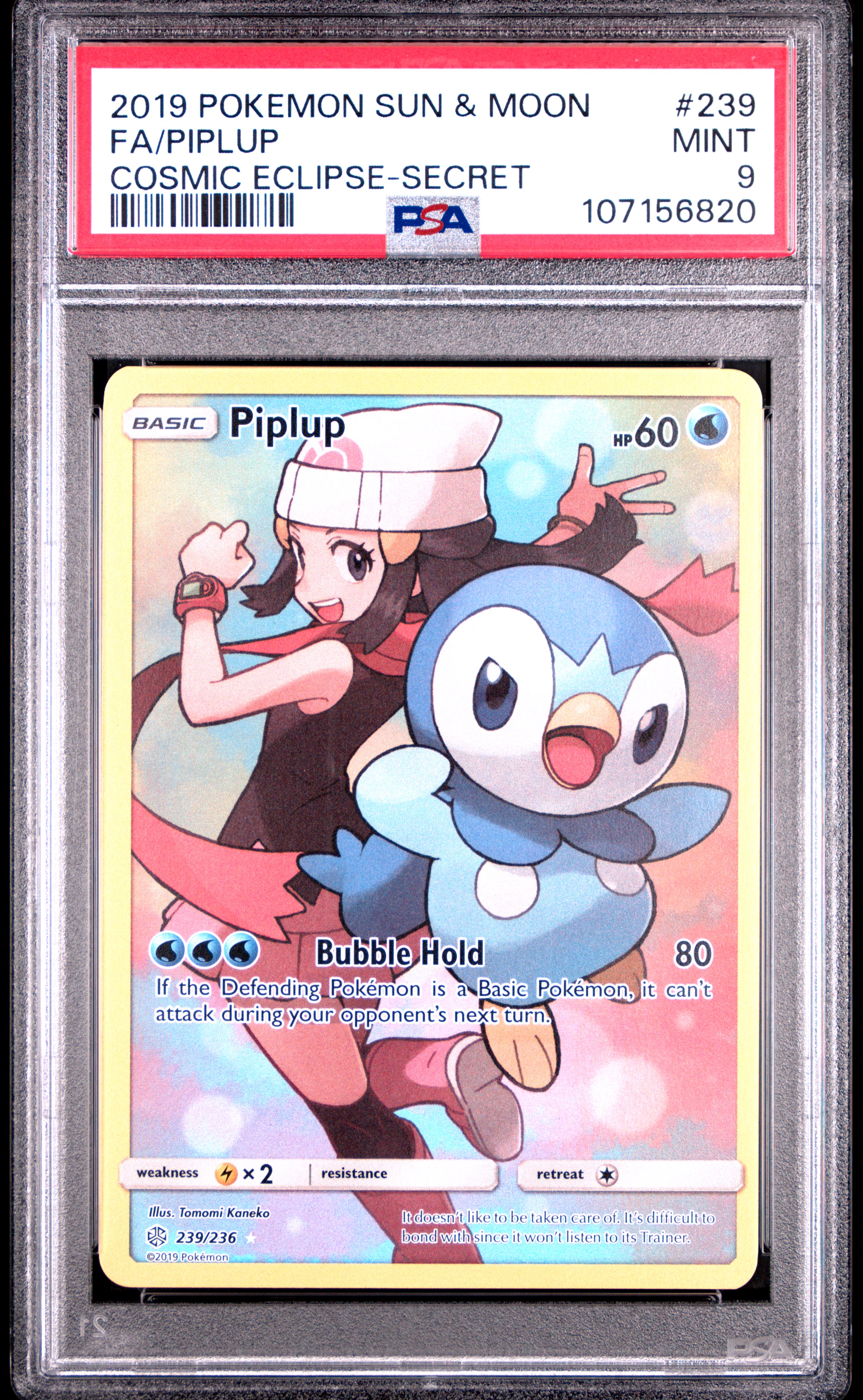2019 Pokemon Sun & Moon Cosmic Eclipse Fa/Piplup #239 (Cosmic Eclipse-Secret) Mint 9 front