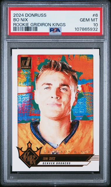 2024 Panini Donruss Rookie Gridiron Kings Bo Nix #6 Gem Mt 10 front