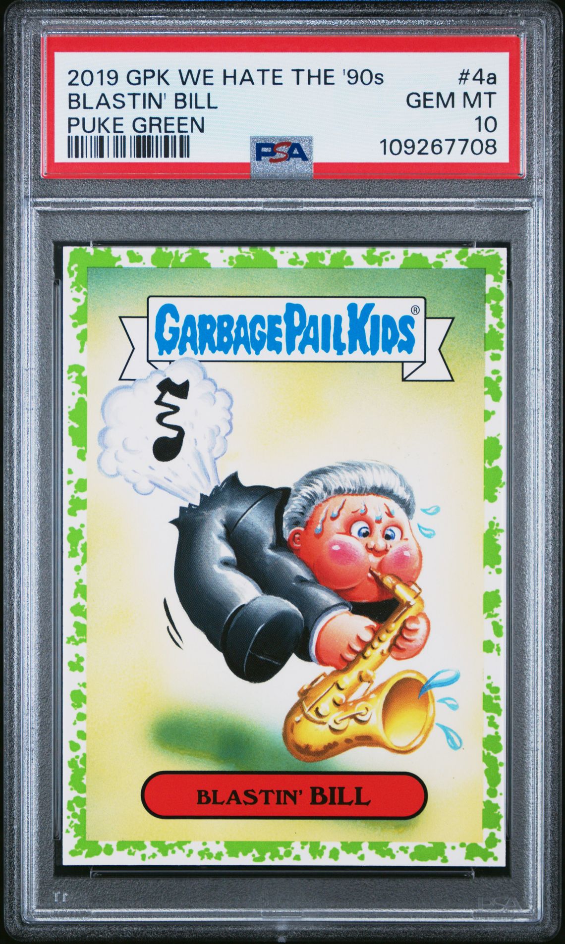 2019 Topps GARBAGE PAIL KIDS WE HATE THE '90S PUKE GREEN #4A Blastin' Bill front
