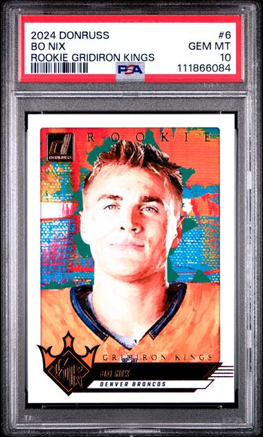 2024 Panini Donruss Rookie Gridiron Kings Bo Nix #6 Gem Mt 10 front