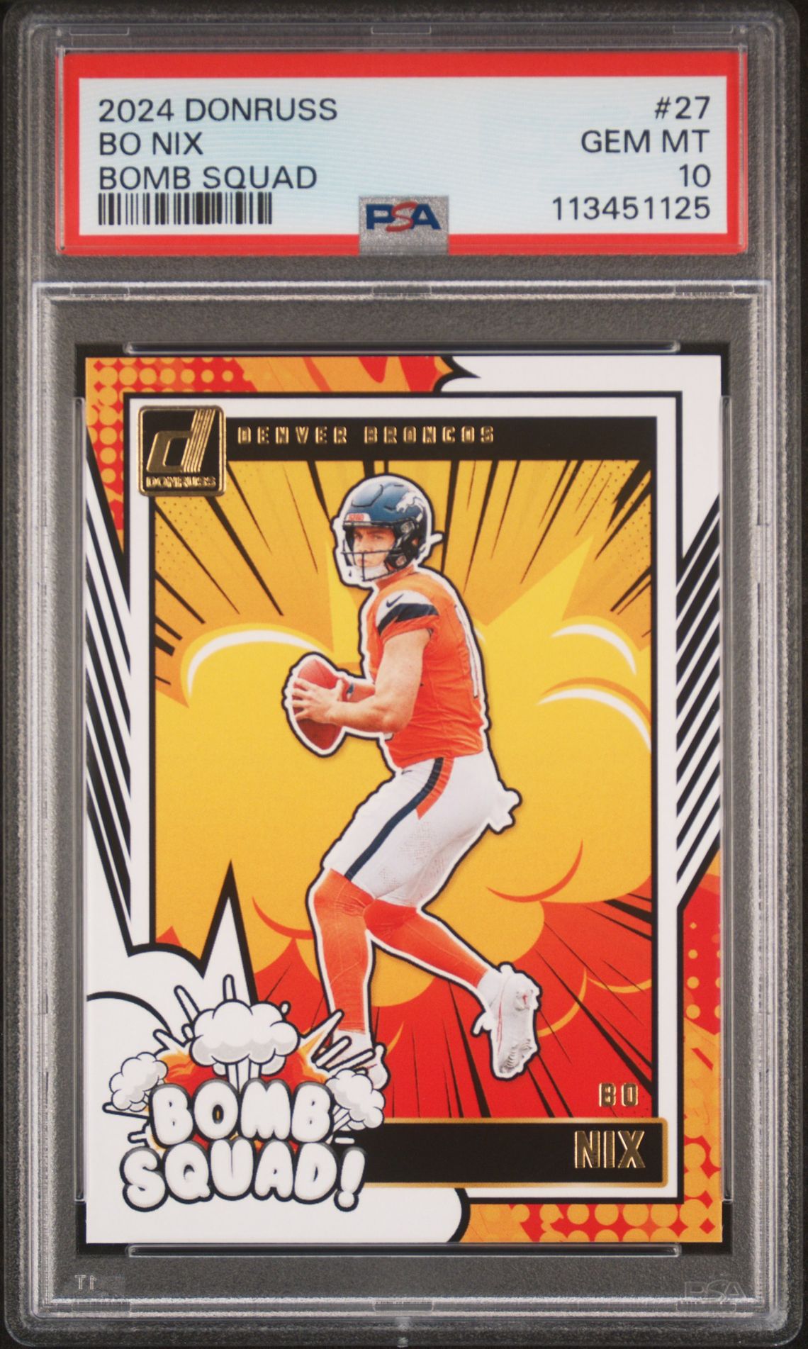 2024 Panini Donruss Bomb Squad Bo Nix #27 Gem Mt 10 front