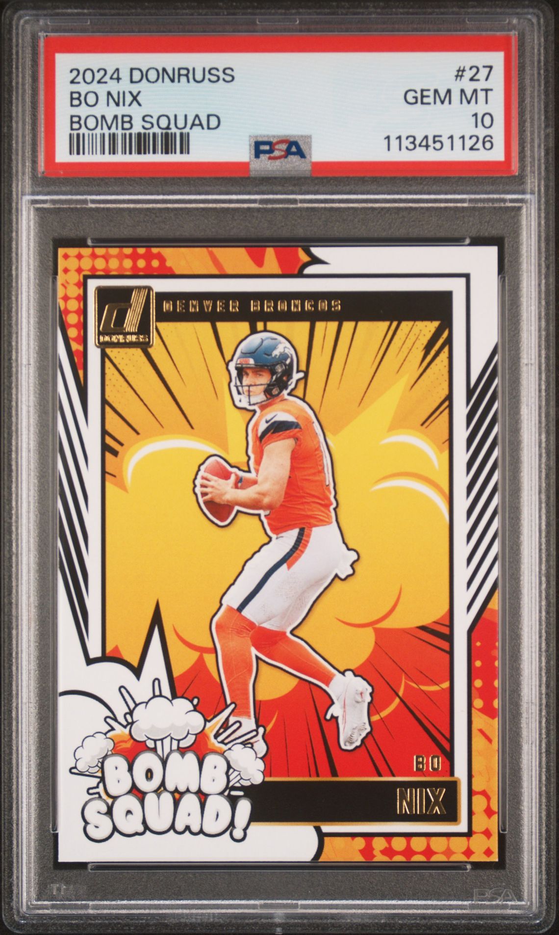 2024 Panini Donruss Bomb Squad Bo Nix #27 Gem Mt 10 front