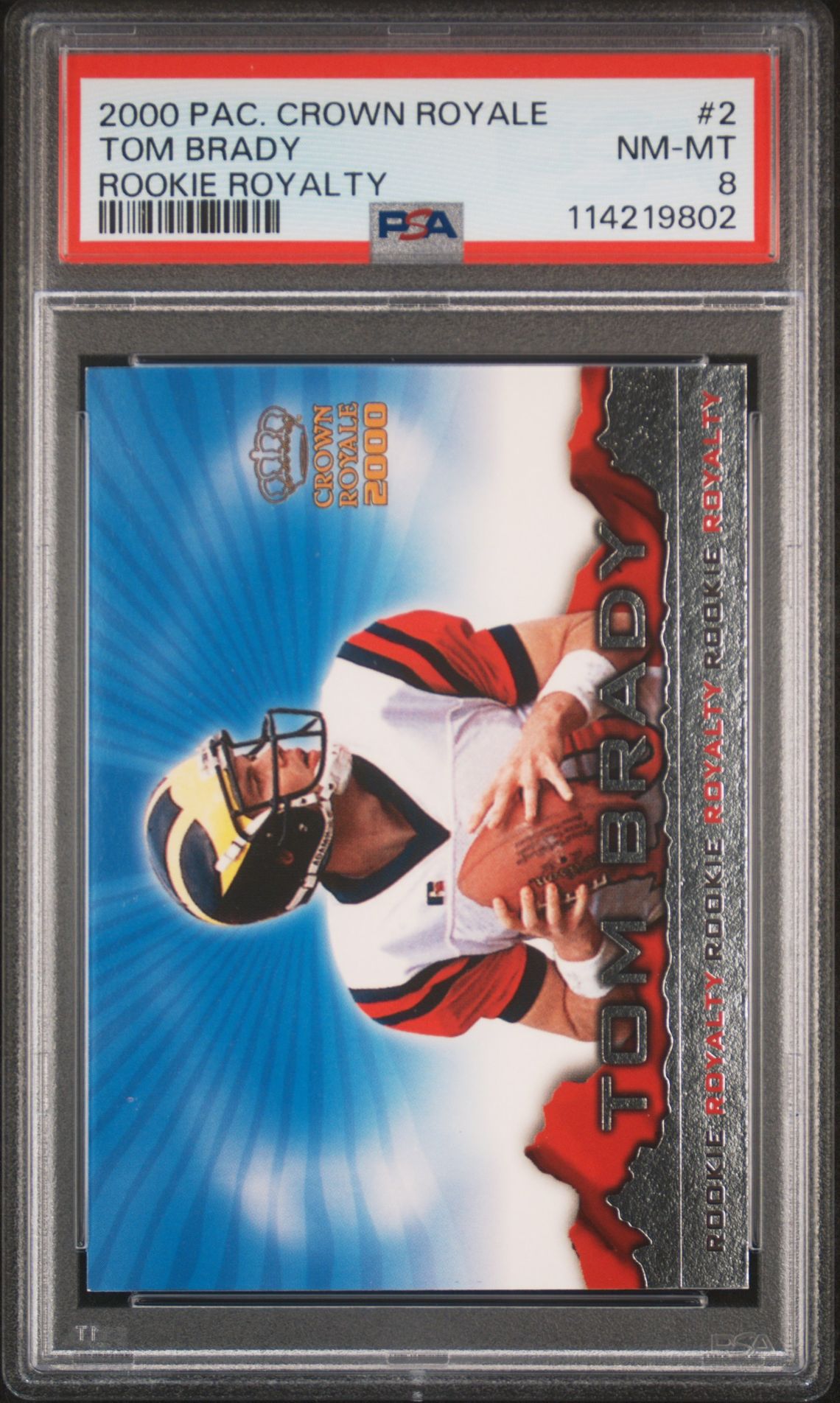 2000 Pacific Crown Royale Rookie Royalty Tom Brady #2 (Rookie Royalty) Nm-Mt 8 front