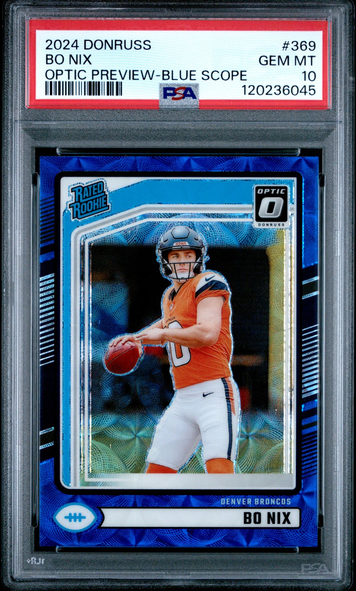 2024 Panini Donruss Bo Nix #369 (Optic Preview-Blue Scope) Gem Mt 10 front