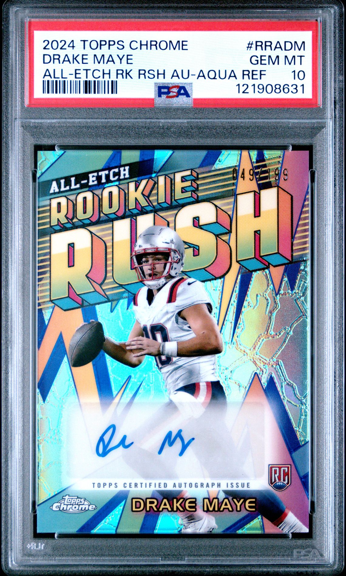 2024 Topps Chrome Chrome All-Etch Rookie Rush Autographs Drake Maye #Rradm (All-Etch Rk Rsh Au-Aqua Ref) Gem Mt 10 front