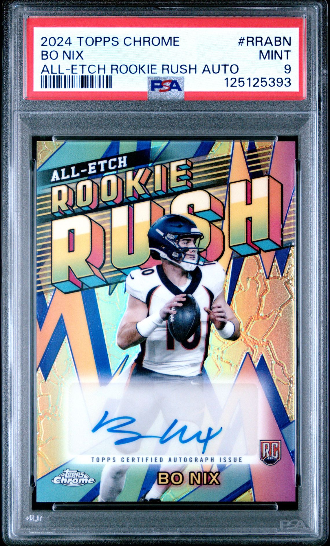 2024 Topps Chrome Chrome All-Etch Rookie Rush Autographs Bo Nix #Rrabn Mint 9 front