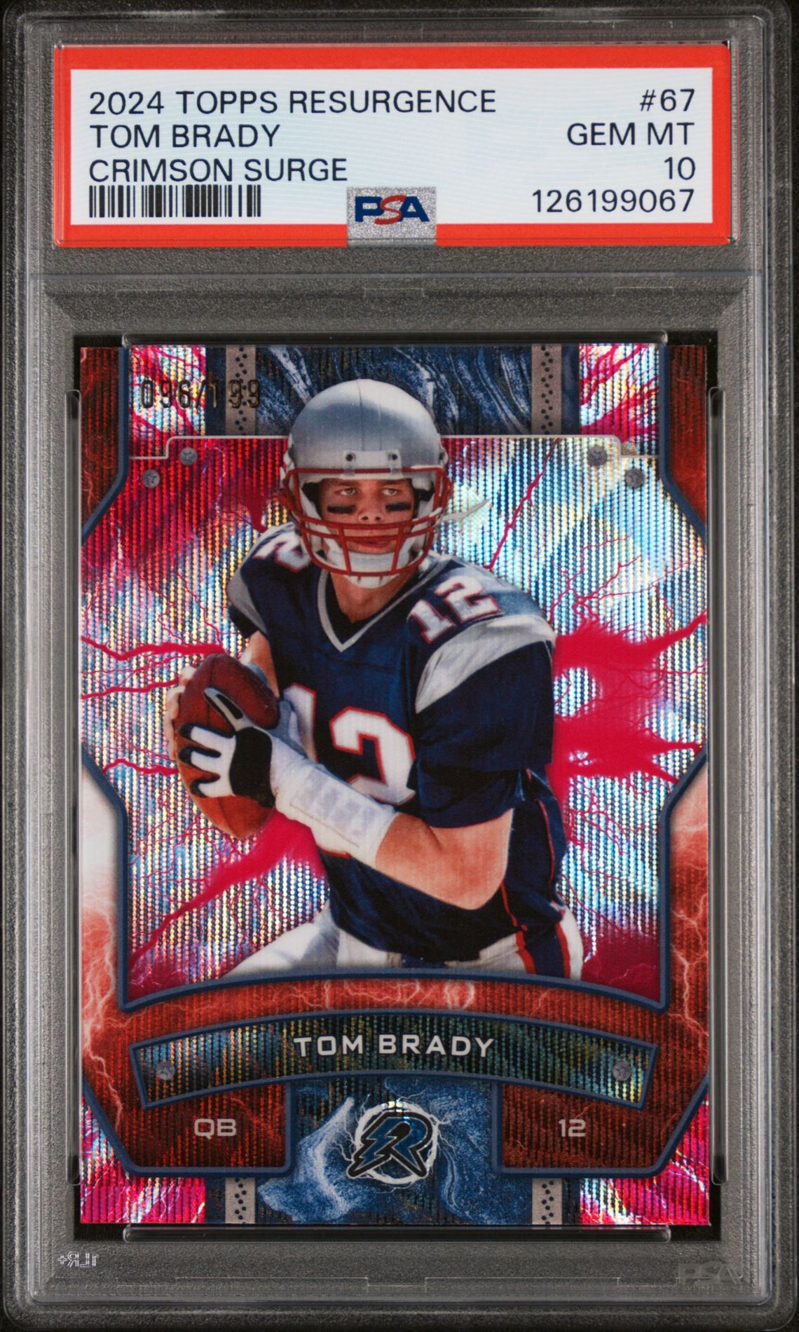 2024 Topps Resurgence Tom Brady #67 (Crimson Surge) Gem Mt 10 front view - PSA graded GEM MT 10