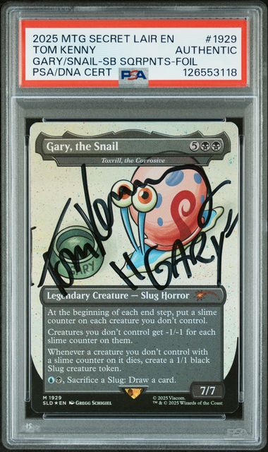2025 MTG Secret Lair GARY/SNAIL-SB SQRPNTS-FOILCertificationPrimary Signer (1 Signer)TOM KENNY #1929 Tom Kenny front