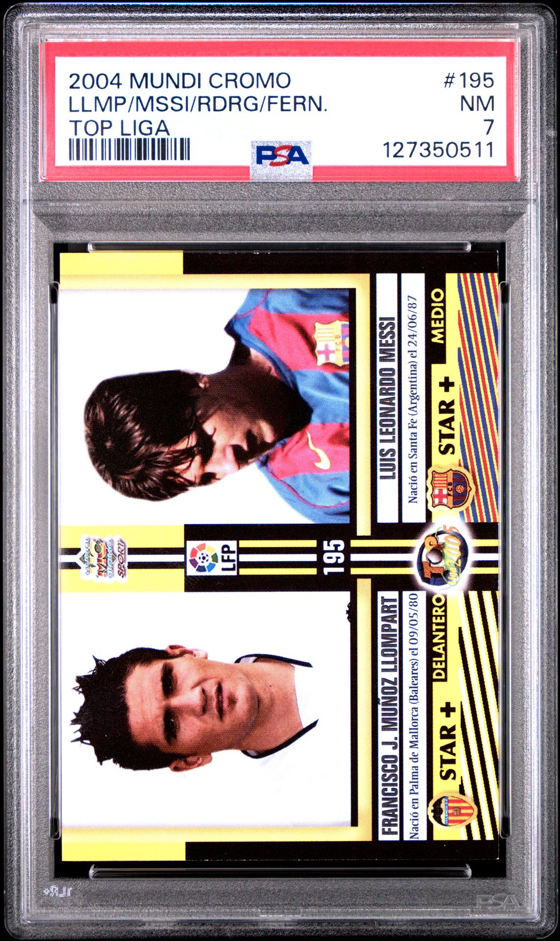 2004 MUNDI CROMO TOP LIGA #195 Llmp/Mssi/Rdrg/Fern. front
