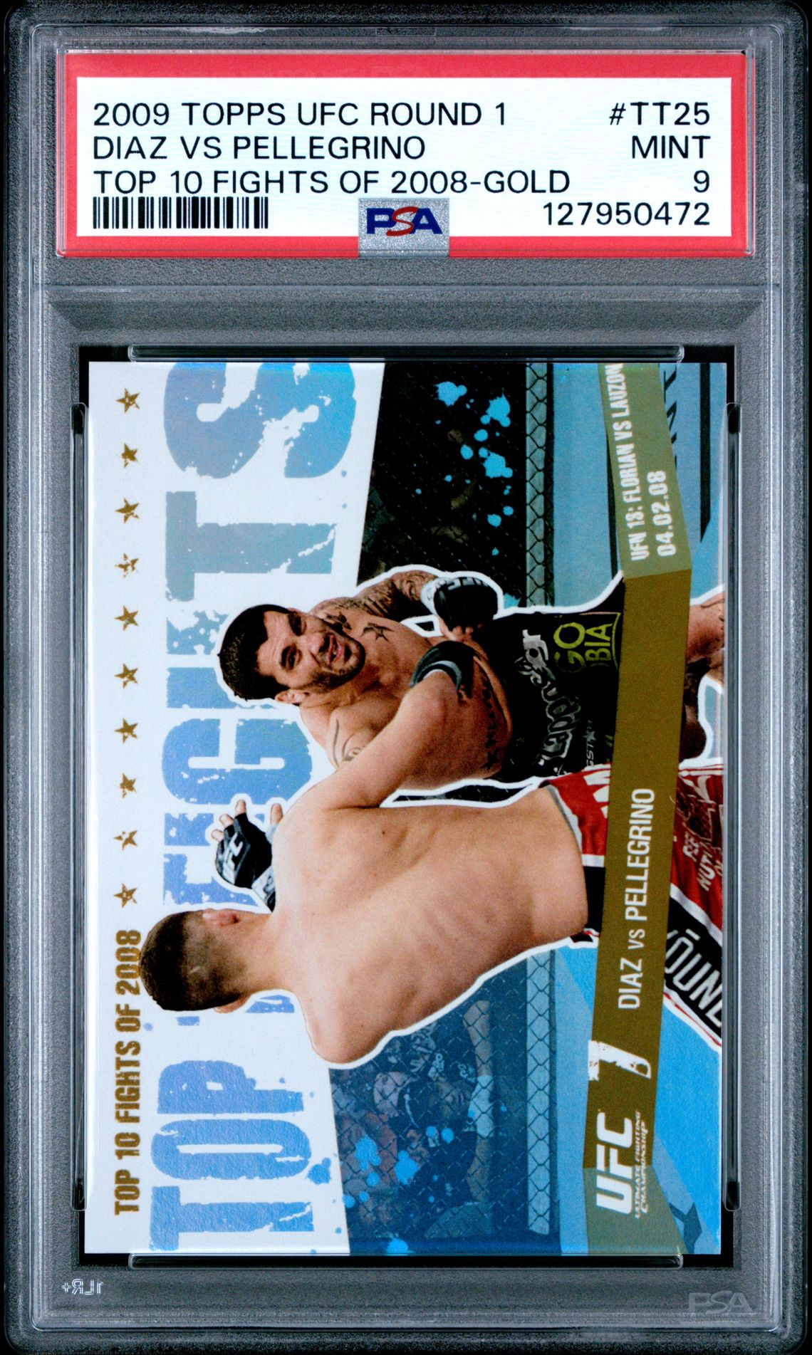 2009 Topps Ufc Round 1 Top 10 Fights Of 2008 Diaz Vs Pellegrino #Tt25 (Top 10 Fights Of 2008-Gold) Mint 9 front