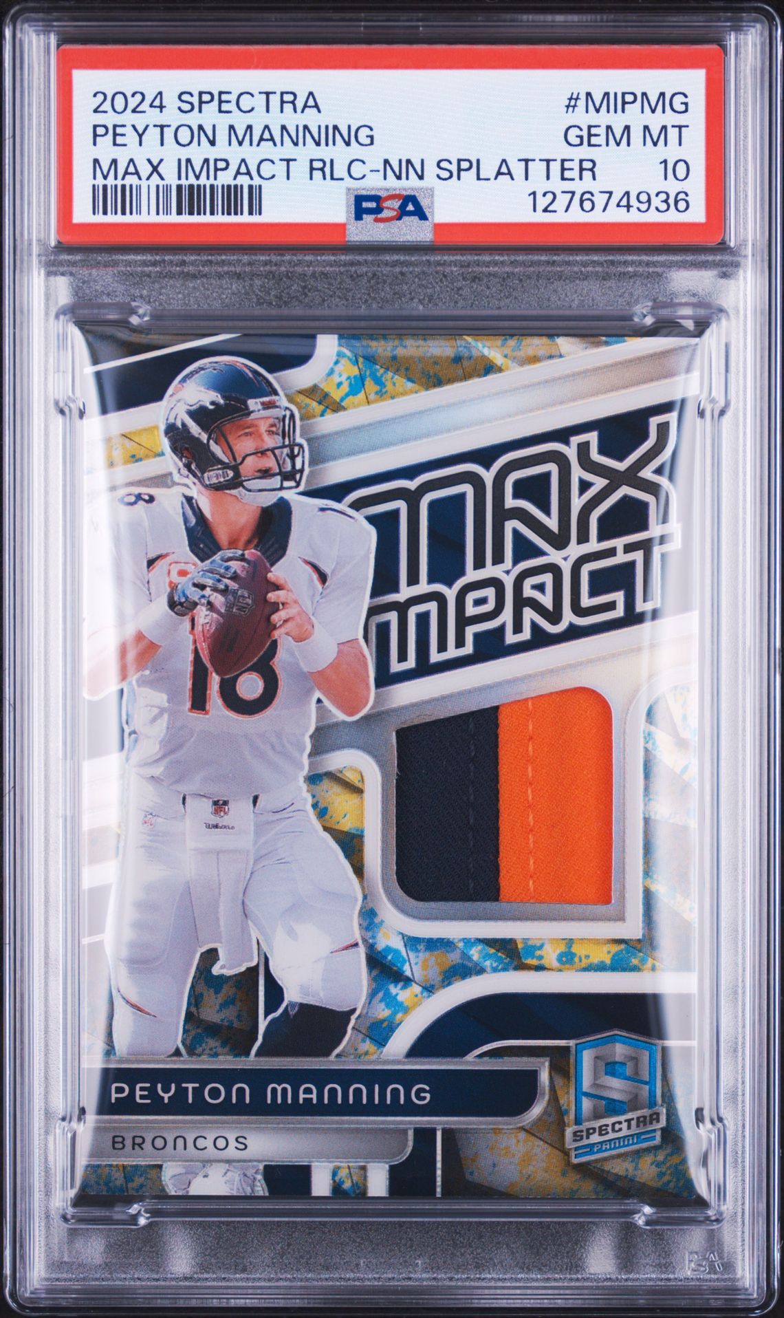 2024 Panini Spectra Max Impact Relic Peyton Manning #Mipmg (Max Impact Rlc-Nn Splatter) Gem Mt 10 front view - PSA graded GEM MT 10