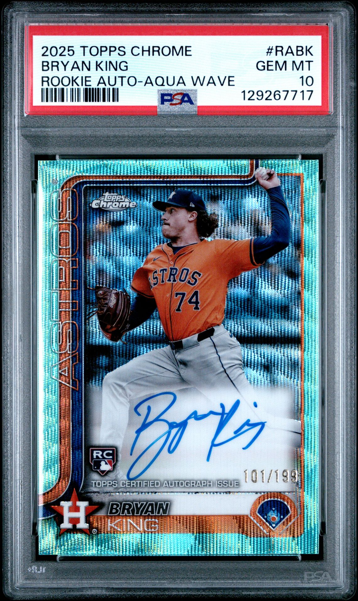 2025 Topps Chrome Rookie Autographs Bryan King #Rabk (Rookie Auto-Aqua Wave) Gem Mt 10 front