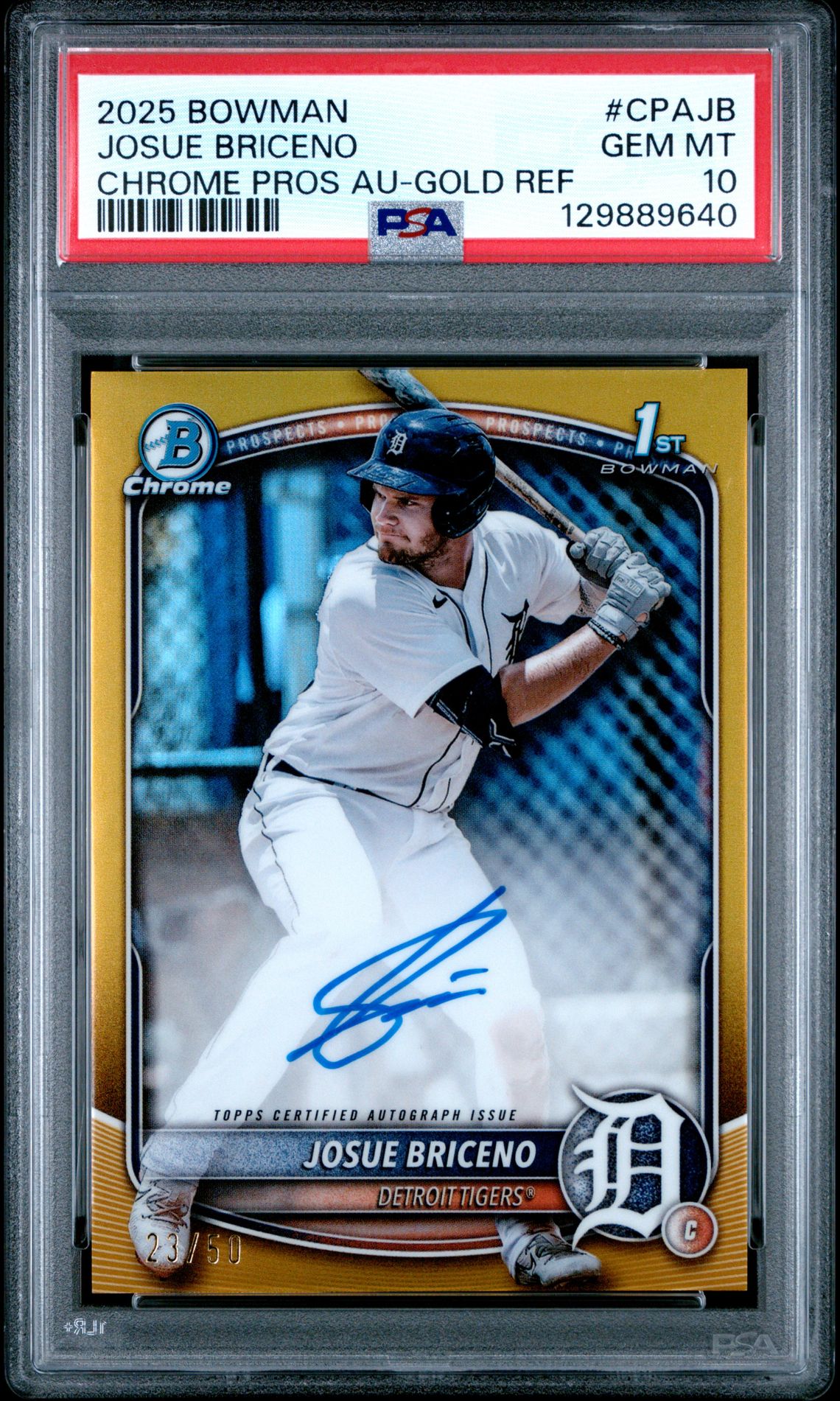 2025 Bowman Chrome Prospect Autographs Josue Briceno #Cpajb (Chrome Pros Au-Gold Ref) Gem Mt 10 front view - PSA graded GEM MT 10