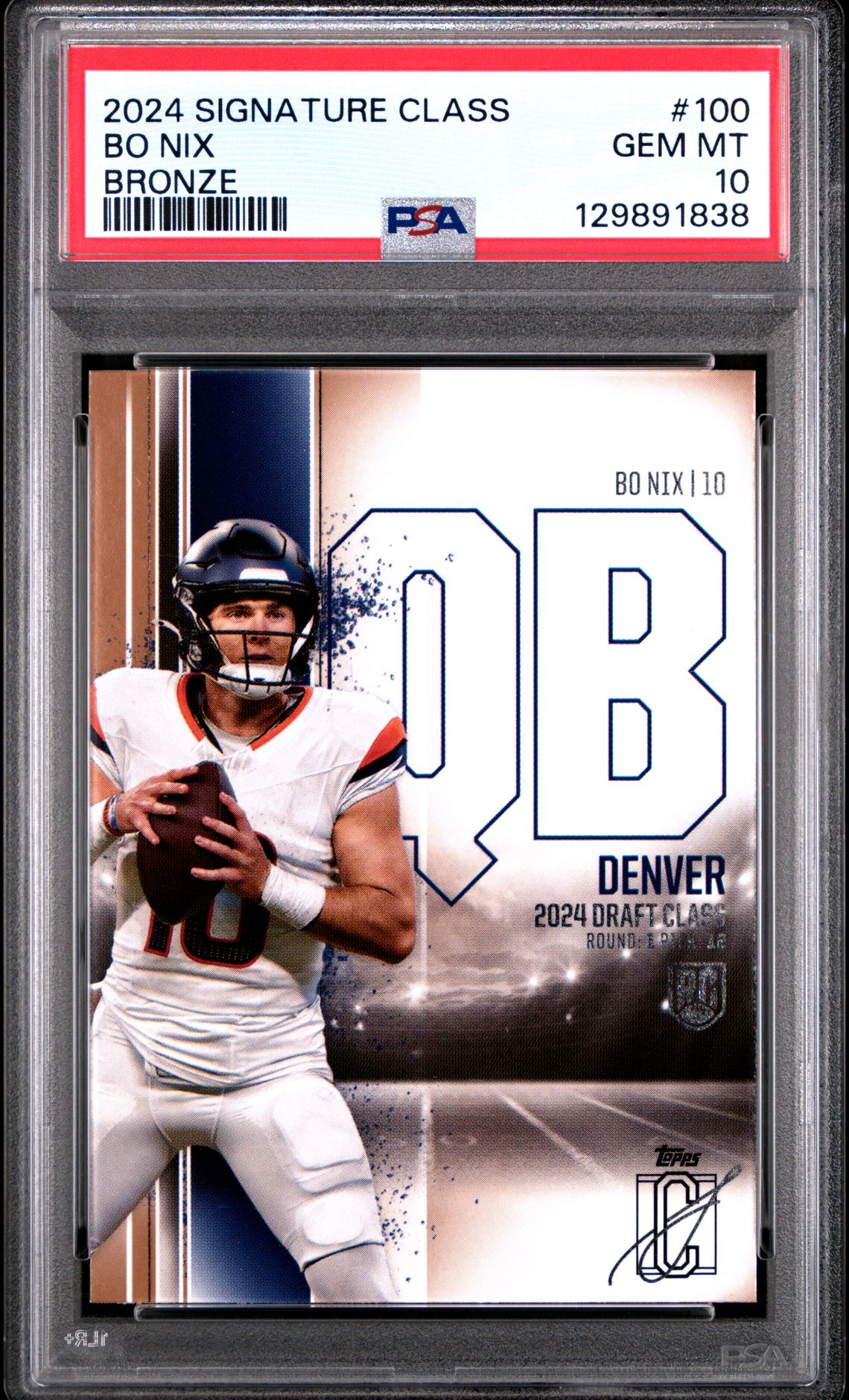 2024 Topps Signature Class Bo Nix #100 (Bronze) Gem Mt 10 front