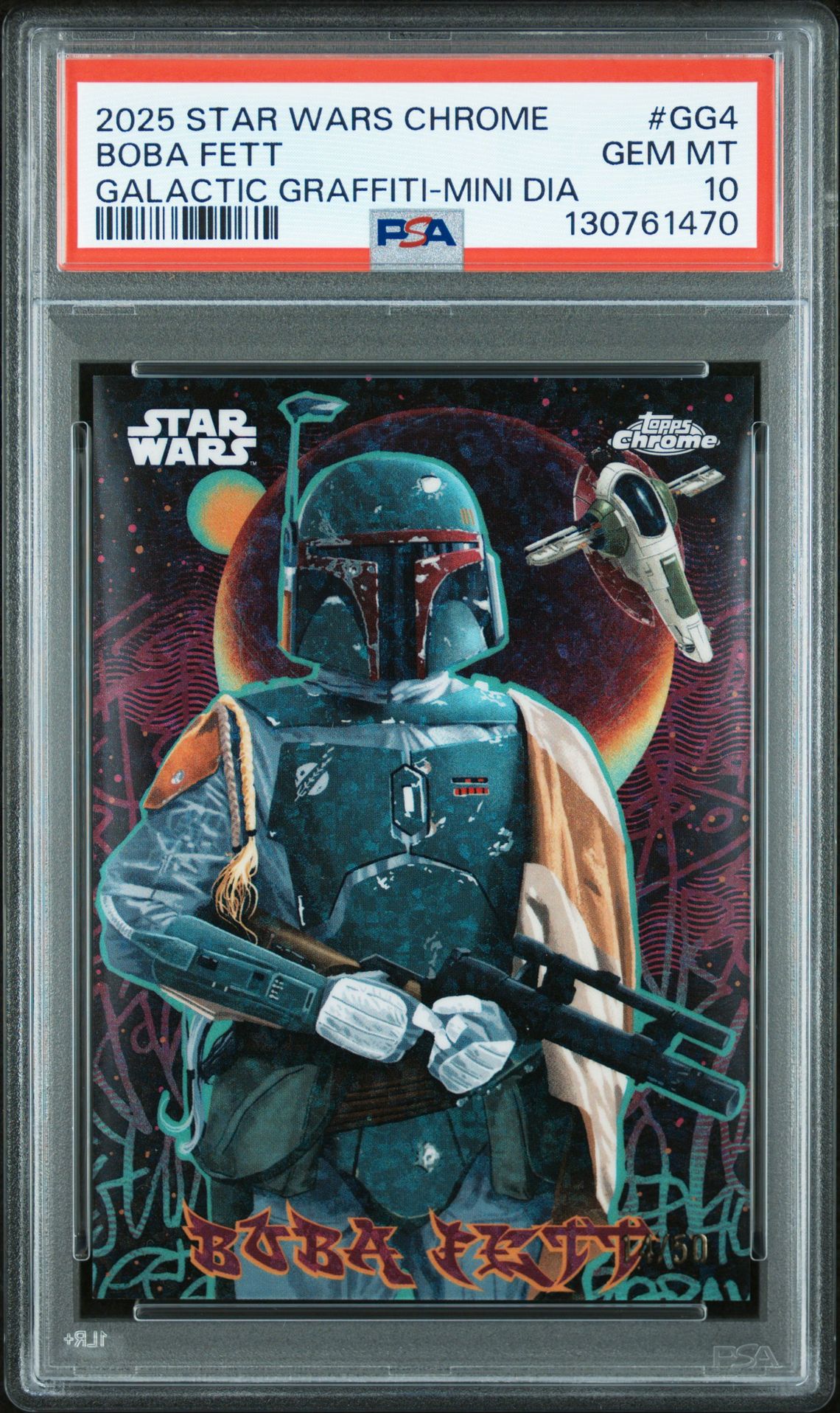 2025 Topps Chrome Star Wars Galactic Graffiti Boba Fett #Gg4 (Galactic Graffiti-Mini Dia) Gem Mt 10 front