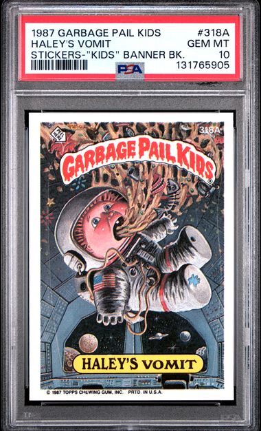 1987 Garbage Pail Kids GARBAGE PAIL KIDS STICKERS "KIDS" BANNER BK. #318A Haley's Vomit front