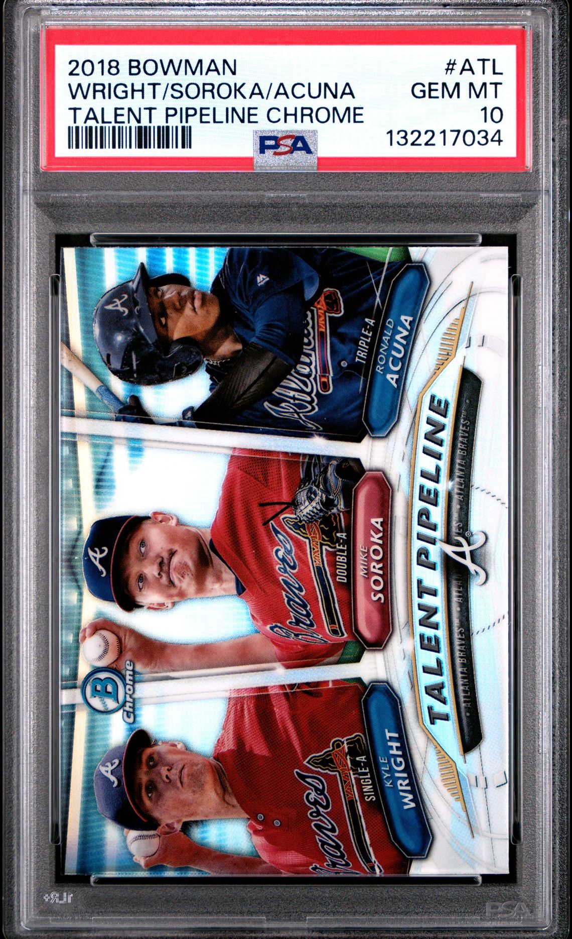 2018 Bowman Talent Pipeline Chrome Wright/Soroka/Acuna #Atl (Talent Pipeline Chrome) Gem Mt 10 front