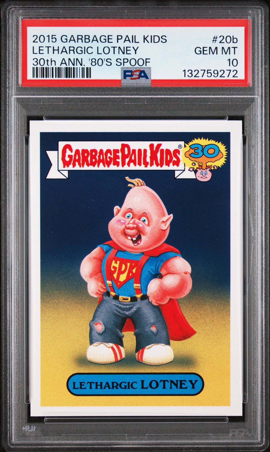 2015 Topps TOPPS GARBAGE PAIL KIDS 30TH ANNIVERSARY '80'S SPOOF 30TH ANN. '80'S SPOOF #20B Lethargic Lotney front