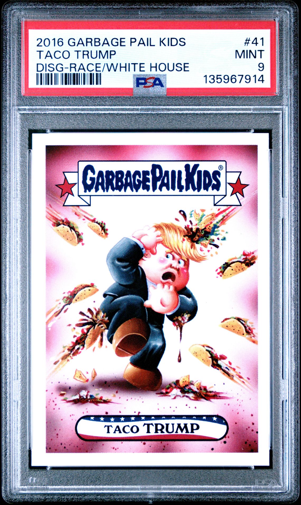 2016 Garbage Pail Kids GARBAGE PAIL KIDS DISG-RACE TO THE WHITE HOUSE RACE/WHITE HOUSE #41 Taco Trump front
