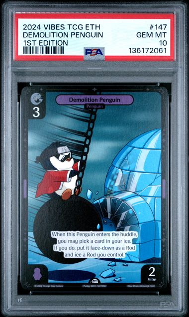 Vibes - 2024 Demolition Penguin 1St Edition #147 Vibes Tcg Enter The Huddle PSA 10