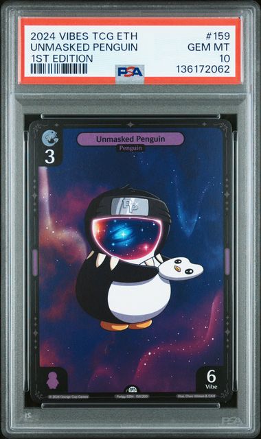 Vibes - 2024 Unmasked Penguin 1St Edition #159 Vibes Tcg Enter The Huddle PSA 10